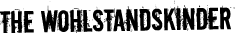 Wohlstandskinder Schriftzug von 2005